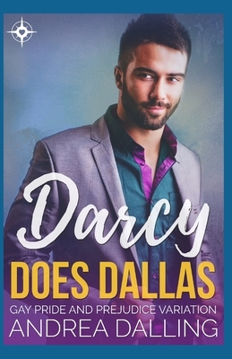 Darcy Does Dallas by Andrea Dalling