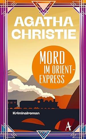 Mord im Orientexpress: Ein Fall für Poirot by Agatha Christie