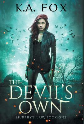 The Devil's Own: Murphy's Law Book One by K. A. Fox