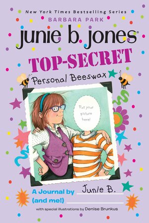 Top-Secret Personal Beeswax: A Journal by Junie B. by Barbara Park