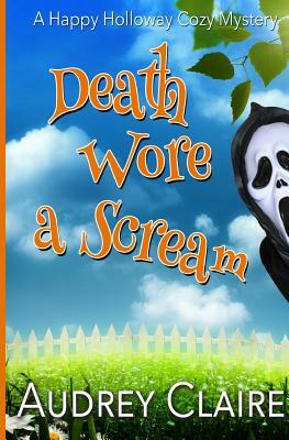 Death Wore A Scream by Audrey Claire