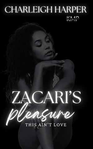 Zacari's Pleasure by Charleigh Harper