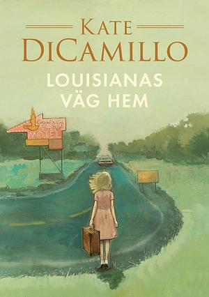 Louisianas väg hem by Kate DiCamillo