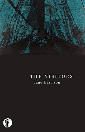 The Visitors by Jane Harrison