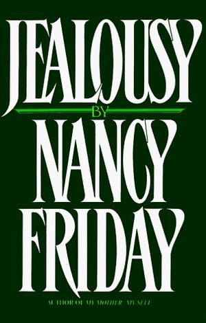 Jealousy by Nancy Friday