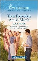 Their Forbidden Amish Match: An Uplifting Inspirational Romance by Lucy Bayer