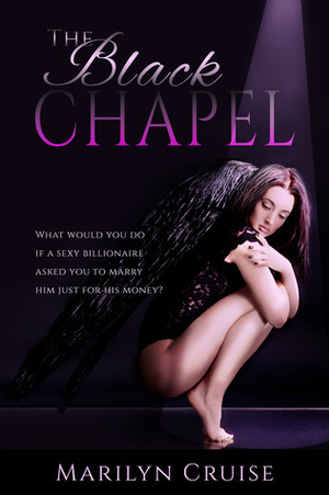 The Black Chapel by Marilyn Cruise