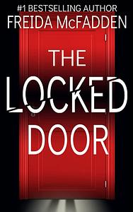 The Locked Door by Freida McFadden