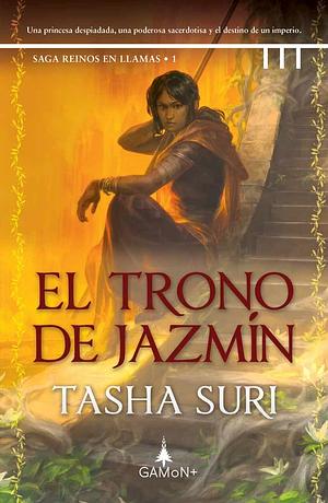 El trono de jazmín by Tasha Suri