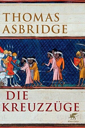 Die Kreuzzüge by Thomas Asbridge