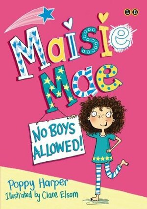 No Boys Allowed by Poppy Harper, Clare Elsom