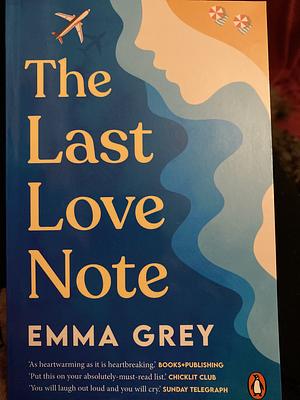 The Last Love Note by Emma Grey