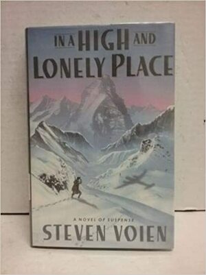 In a High and Lonely Place by Steven Voien