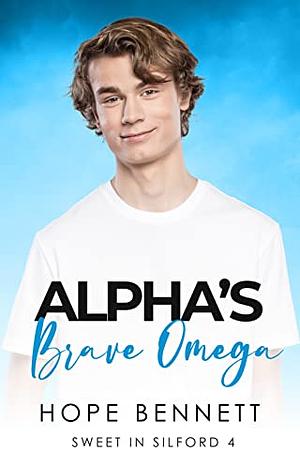 Alpha's Brave Omega by Hope Bennett