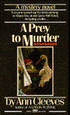 A Prey To Murder by Ann Cleeves