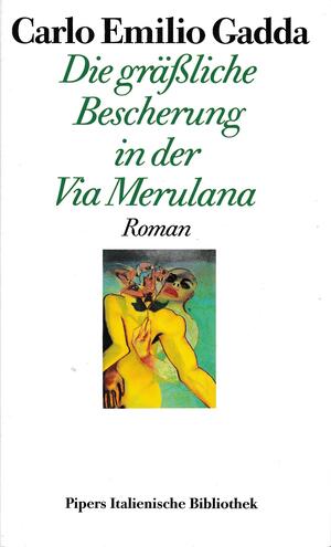 Die grässliche Bescherung in der Via Merulana: Roman by Carlo Emilio Gadda, William Weaver, Italo Calvino