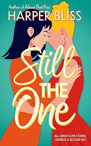 Still the One by Harper Bliss