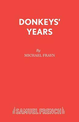 Donkeys' Years by Michael Frayn