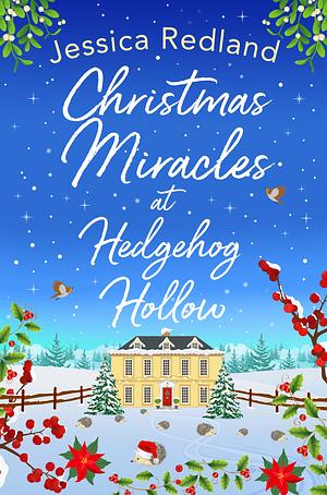 Christmas Miracles at Hedgehog Hollow by Jessica Redland