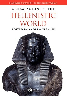 A Companion to the Hellenistic World by 