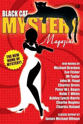 Black Cat Mystery Magazine #3 by John M. Floyd, Michael Bracken