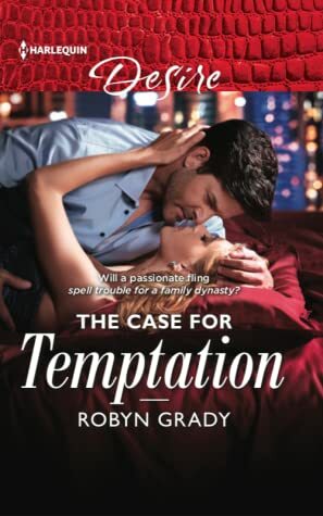 The Case for Temptation by Robyn Grady