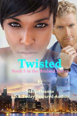 Twisted by Stacy-Deanne