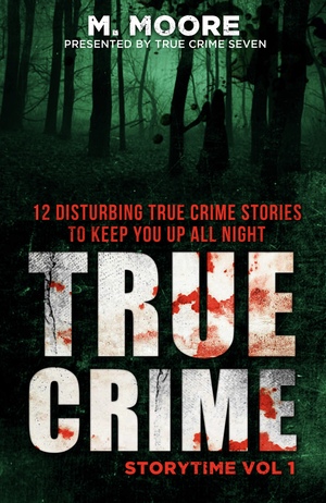 True Crime StoryTime by True Crime Seven