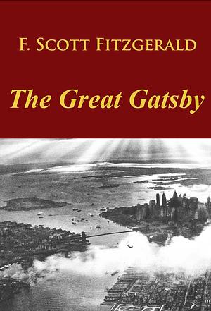 The Great Gatsby by F. Scott Fitzgerald