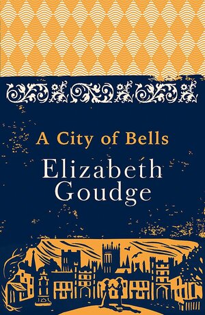 A City of Bells by Elizabeth Goudge