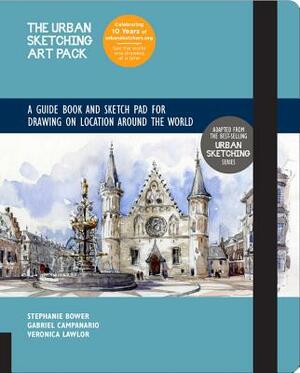 The Urban Sketching Art Pack: A Guide Book and Sketch Pad for Drawing on Location Around the World--Includes a 112-Page Paperback Book Plus 112-Page by Gabriel Campanario, Veronica Lawlor, Stephanie Bower