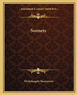 Sonnets by Michelangelo Buonarroti