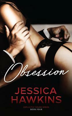 Obsession by Jessica Hawkins