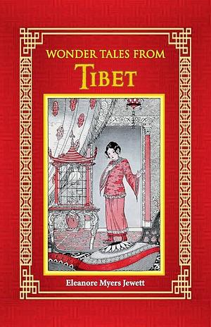 Wonder Tales from Tibet by Eleanore Myers Jewett