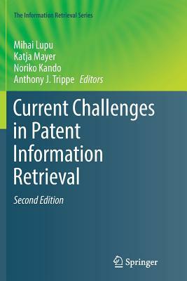 Current Challenges in Patent Information Retrieval by 