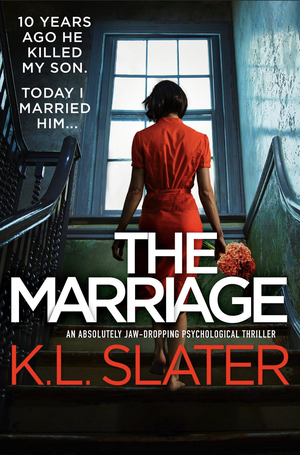 The Marriage by K.L. Slater