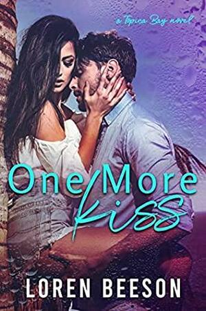 One More Kiss by Loren Beeson