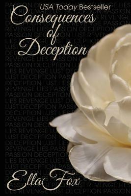 Consequences of Deception by Ella Fox