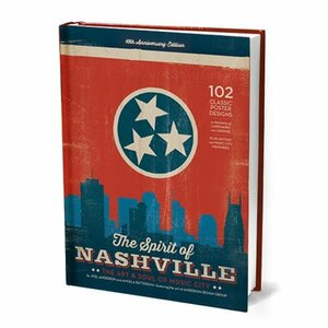 The Spirit of Nashville: The Art & Soul Of Music City by Joel Anderson and Angela Patterson, Joel Anderson
