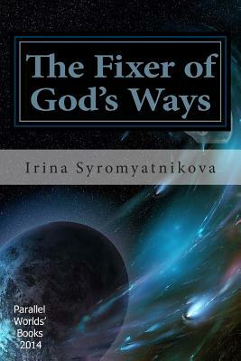 The Fixer of God's Ways by 