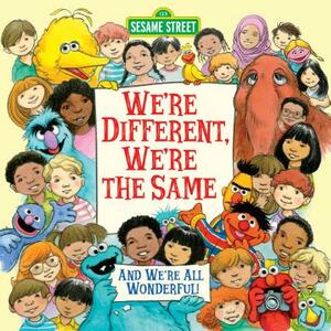 We're Different, We're the Same (Sesame Street) by Bobbi Kates