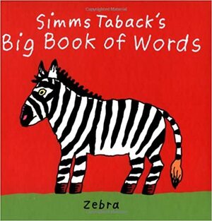 Simms Taback's Big Book of Words by Harriet Ziefert, Simms Taback