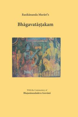 Bhagavatastakam by Rasikananda Murari