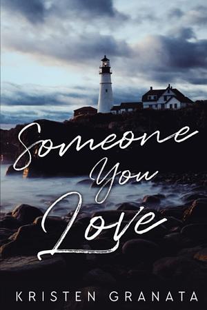 Someone You Love: Special Edition by Kristen Granata