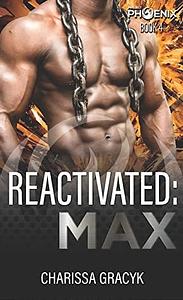 Reactivated: Max by Charissa Gracyk