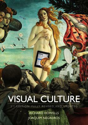 Visual Culture by Joaquim Negreiros, Richard Howells