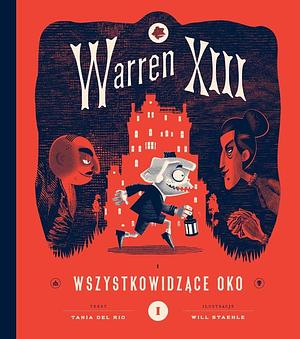 Warren XIII i Wszystkowidzące Oko by Tania del Rio, Tania del Rio