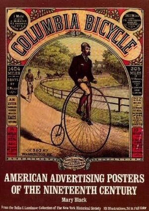 American Advertising Posters of the Nineteenth Century by Mary Black