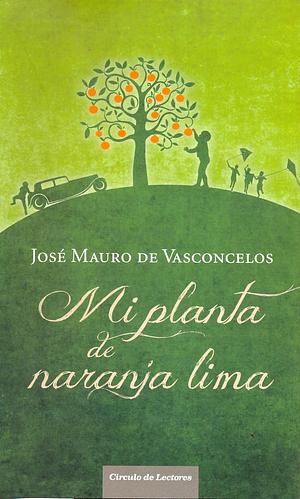Mi planta de naranja lima by José Mauro de Vasconcelos