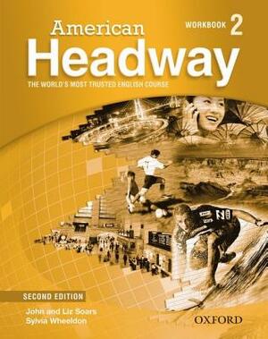 American Headway 2 Workbook by Joan Soars, Liz Soars